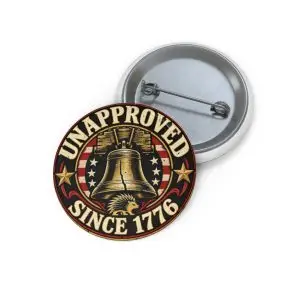unapproved-since-1776-pin-button